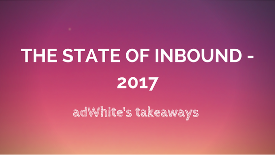 2017 State of Inbound